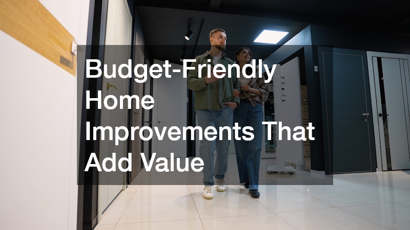 Budget-Friendly Home Improvements That Add Value